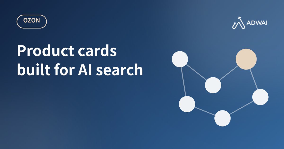 Ozon Product Cards for AI Search: How to Get Recommended